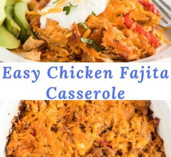 Easy Chicken Fajita Casserole
