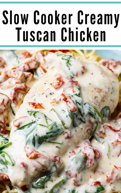 Slow Cooker Creamy Tuscan Chicken