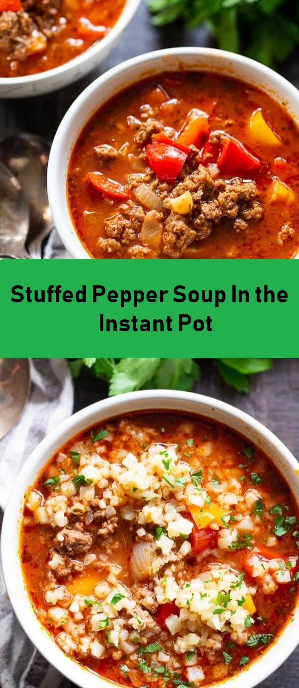 Stuffed Pepper Soup In the Instant Pot