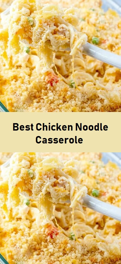 Best Chicken Noodle Casserole