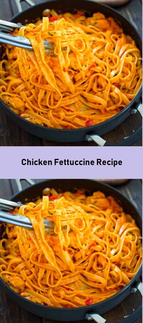 Chicken Fettuccine Recipe