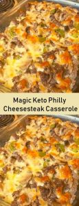 Magic Keto Philly Cheesesteak Casserole