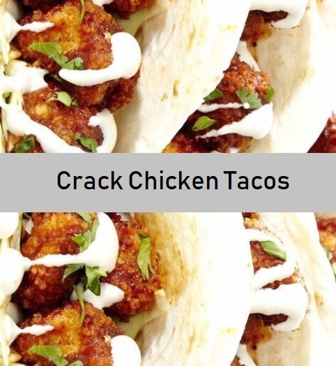Crack Chicken Tacos