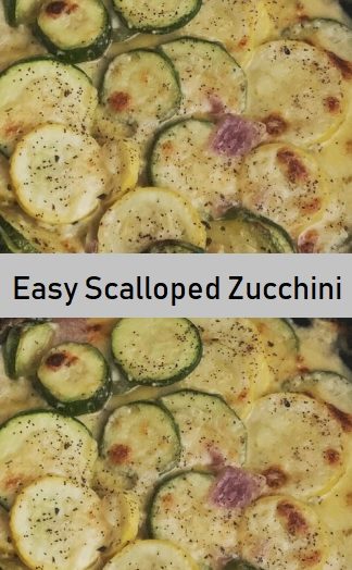 Easy Scalloped Zucchini