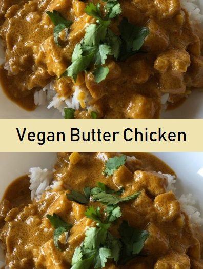 Vegan Butter Chicken