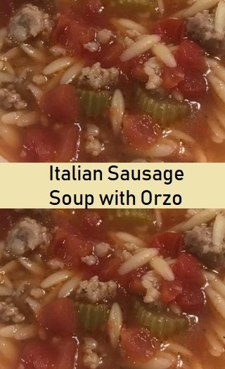 Italian Sausage Soup with Orzo