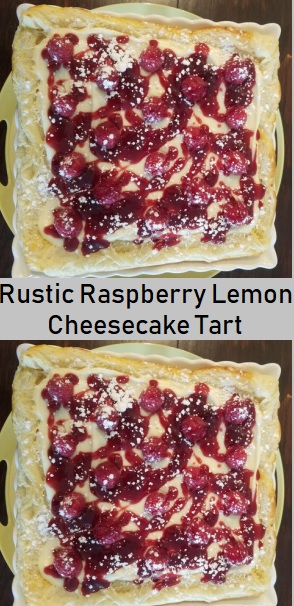 Rustic Raspberry Lemon Cheesecake Tart