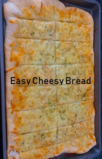 Easy Cheesy Bread