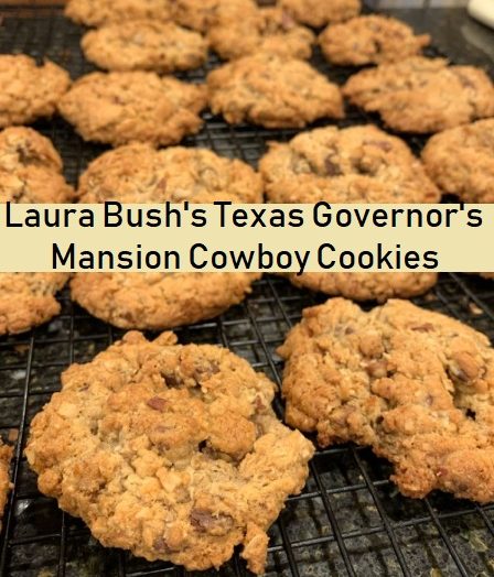 Laura Bush’s Texas Governor’s Mansion Cowboy Cookies
