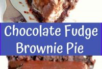 Easy Chocolate Fudge Brownie Pie