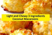 Light and Chewy 3 Ingredients Coconut Macaroons