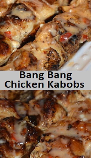 Bang Bang Chicken Kabobs 