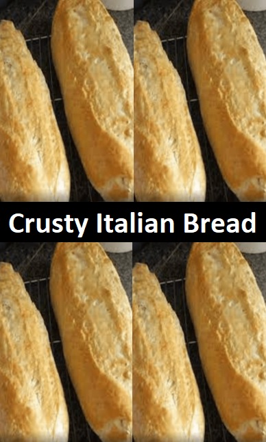 Easy Crusty Italian Bread