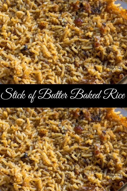 Stick of Butter Baked Rice Recipe