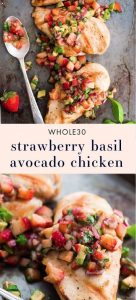 Whole30 Strawberry Basil Chicken with Avocado
