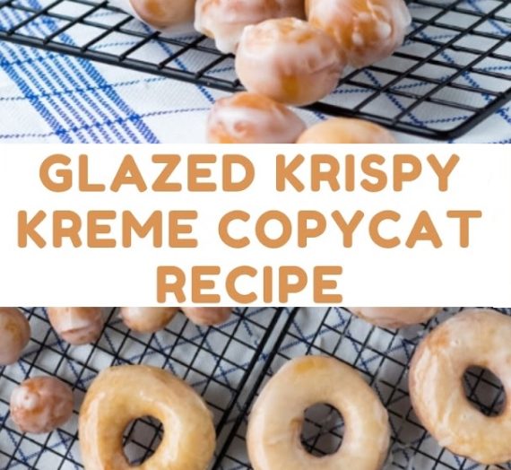 Glazed Krispy Kreme Copycat Recipe