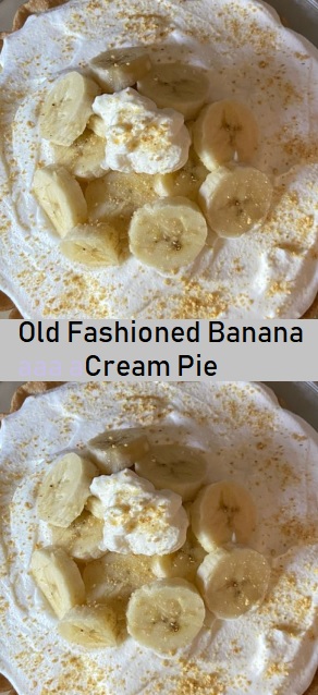 Old Fashioned Banana Cream Pie