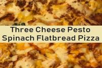 Three Cheese Pesto Spinach Flatbread Pizza recipe