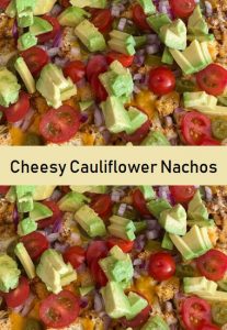 Cheesy Baked Cauliflower Nachos