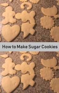 How to Make Sugar Cookies