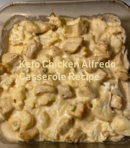 Keto Chicken Alfredo Casserole Recipe