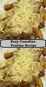 Easy Canadian Poutine Recipe