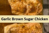 Garlic Brown Sugar Chicken