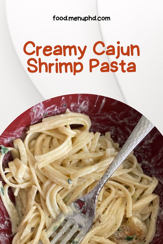 Creamy Cajun Shrimp Pasta