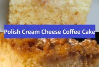 Polish Cream Cheese Coffee Cake