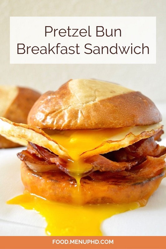 Pretzel Bun Breakfast Sandwich