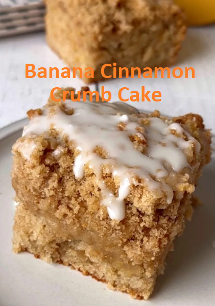 Banana Cinnamon Crumb Cake