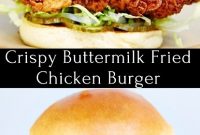 Crispy Buttermilk Fried Chicken Burger Recipe