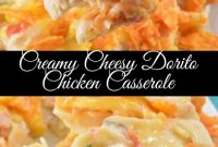 Creamy Cheesy Dorito Chicken Casserole Recipe